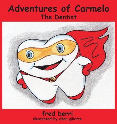 Adventures of Carmelo--The Dentist 1