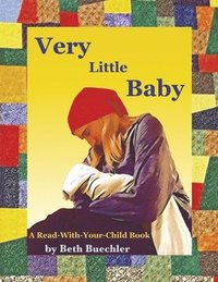 bokomslag Very Little Baby: A Read-With-Your-Child Book