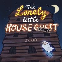 bokomslag The Lonely Little House Ghost