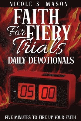 bokomslag Faith For Fiery Trials Daily Devotionals