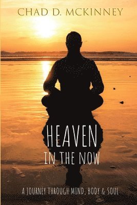 Heaven in the Now 1