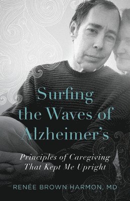 bokomslag Surfing the Waves of Alzheimer's