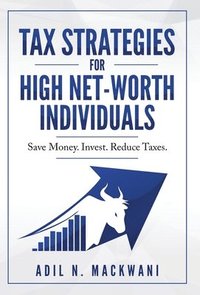 bokomslag Tax Strategies for High Net-Worth Individuals