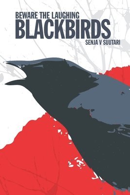 Beware the Laughing Blackbirds 1