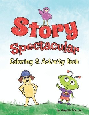 Story Spectacular Coloring & Activity Book: Volume 1 1