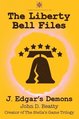 John Beatty - Liberty Bell Files, Häftad