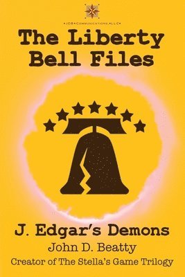 The Liberty Bell Files 1
