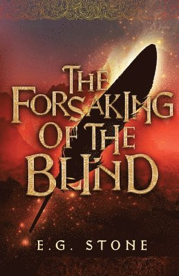 Evelyn Grimald Stone - Forsaking of the Blind, Häftad