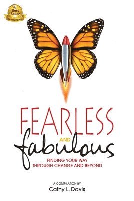 Fearless and Fabulous: Finding Your Way Through Change and Beyond 1