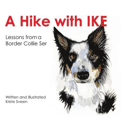 Kriste Sveen - Hike with Ike, Häftad