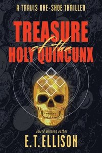 bokomslag Treasure of the Holy Quincunx: A Travis One-Shoe Thriller