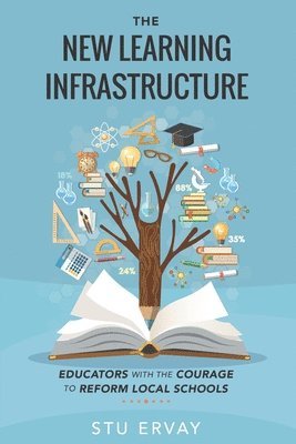 Stu Ervay - New Learning Infrastructure, Häftad