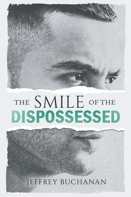 Smile of the Dispossessed