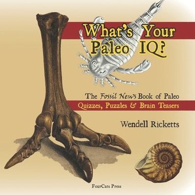 Wendell Ricketts - What's Your Paleo IQ?, Häftad