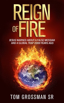 Tom Grossman - Reign Of Fire, Häftad