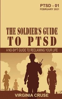 bokomslag The Soldier's Guide to PTSD