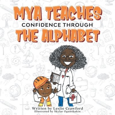 Mya Teaches Confidence Through the Alphabet 1