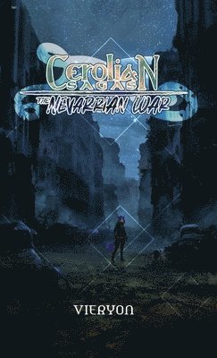 Cerolian Sagas: The Nevarrian War