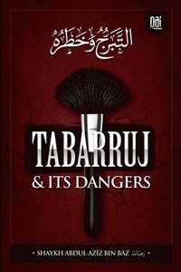 bokomslag Tabarruj and It's Dangers