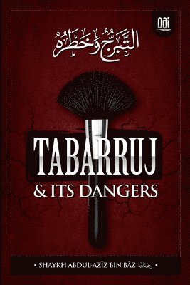 bokomslag Tabarruj and It's Dangers