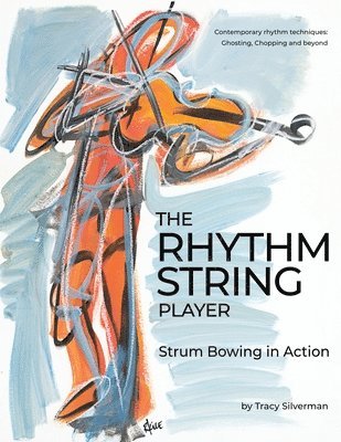 Tracy Scott Silverman, Scott Silverman, Tracy - Rhythm String Player, Häftad