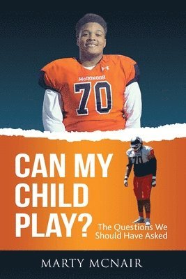 bokomslag Can My Child Play?: The Questions We Should Have Asked