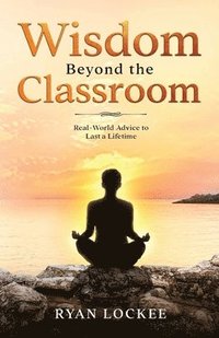 bokomslag Wisdom Beyond the Classroom