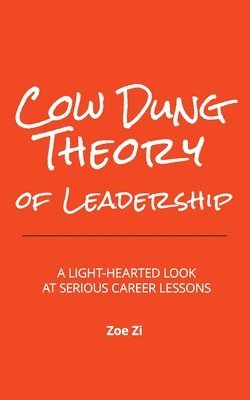 bokomslag Cow Dung Theory of Leadership