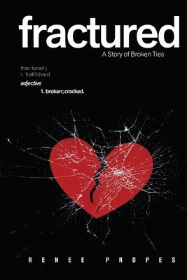 fractured: A Story of Broken Ties 1