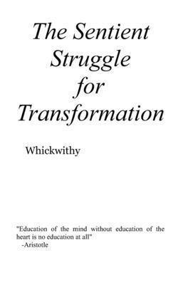 The Sentient Struggle For Transformation 1