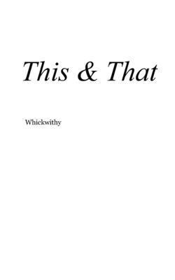 Whickwithy - This & That, Häftad