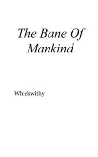 bokomslag Bane Of Mankind
