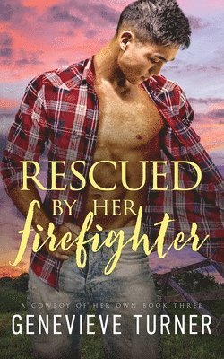 Genevieve Turner - Rescued by Her Firefighter, Häftad