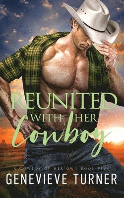 Genevieve Turner - Reunited with Her Cowboy, Häftad