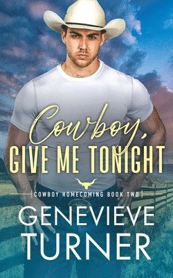 Genevieve Turner - Cowboy, Give Me Tonight, Häftad