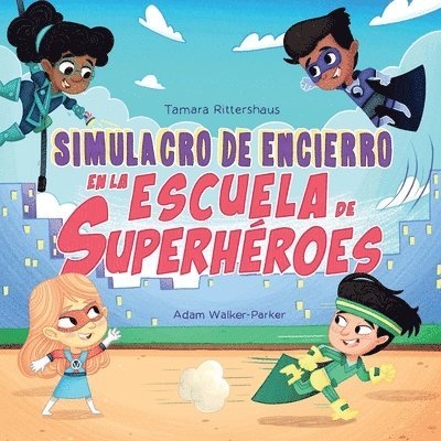 Simulacro de Encierro en la Escuela de Superhéroes 1