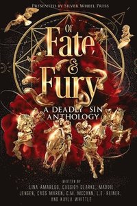 bokomslag Of Fate & Fury: A Deadly Sin Anthology