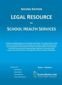 bokomslag LEGAL RESOURCE for SCHOOL HEALTH SERVICES - Second Edition - HARD COVER