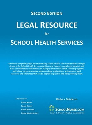 LEGAL RESOURCE for SCHOOL HEALTH SERVICES - Second Edition - HARD COVER 1