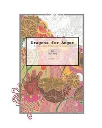 bokomslag Dragons for Anger: A Coloring Meditation Journal