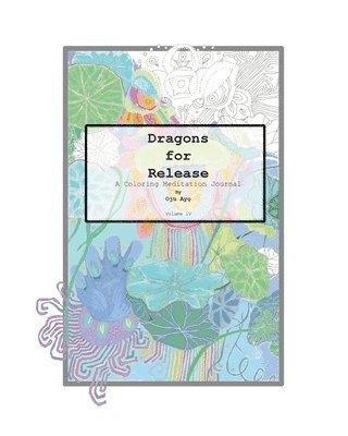 bokomslag Dragons for Release: A Coloring Meditation Journal