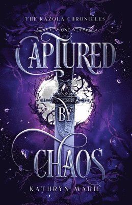 Kathryn Marie - Captured by Chaos, Häftad