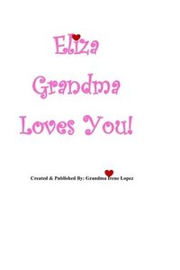 bokomslag Eliza Grandma Loves You!