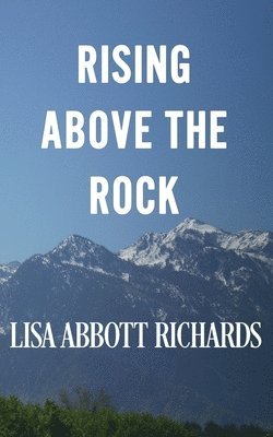 bokomslag Rising Above the Rock