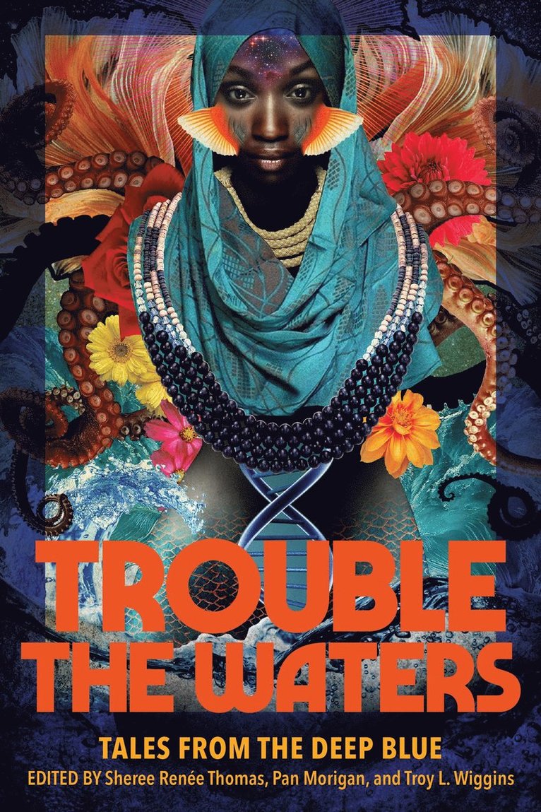 Sheree Renee Thomas, Pan Morigan, Troy L. Wiggins, Sheree Renée Thomas, Pan Thomas, Sheree Renée, Morigan - Trouble the Waters, Häftad