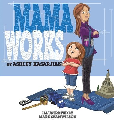 Ashley Kasarjian, Ashley, Kasarjian - Mama Works, Inbunden