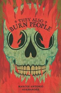 bokomslag They Also Burn People