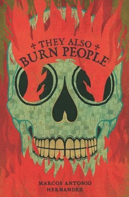 They Also Burn People