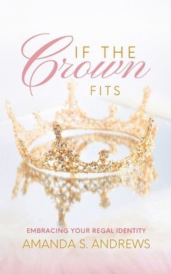 If the Crown Fits 1