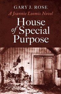 bokomslag House of Special Purpose: A Jeannie Loomis Novel